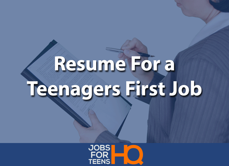 Resume for a teenagers first job