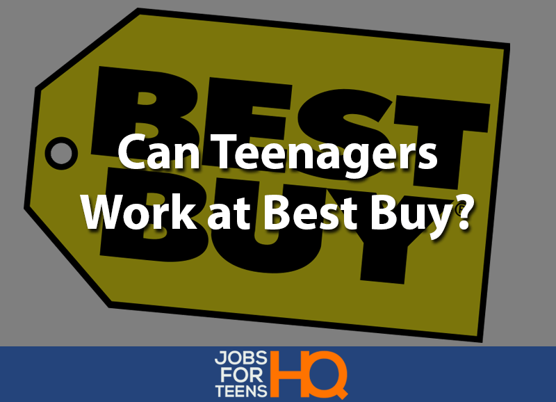 Can teens work at best buy
