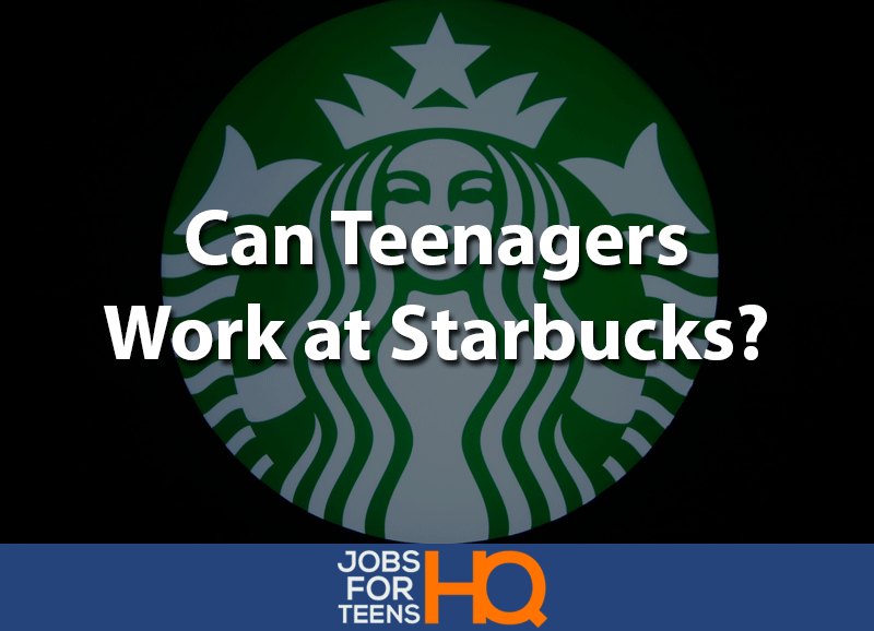 Can teens work at starbucks