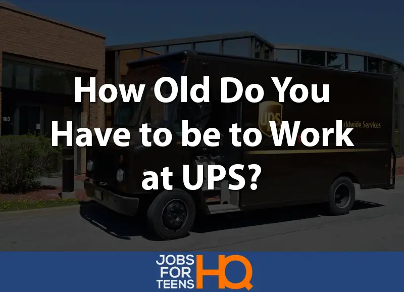 How old do you have to be to work at UPS